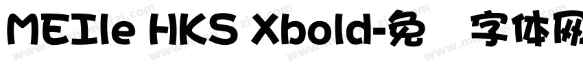 MEIle HKS Xbold字体转换